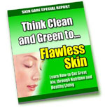Think Clean and Green to Flawless Skin